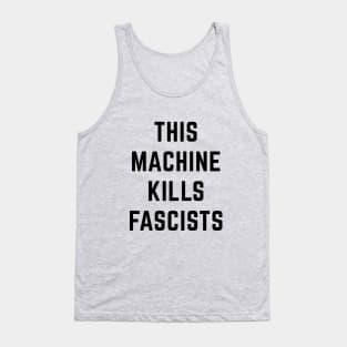 This Machine Kills Fascists Tank Top